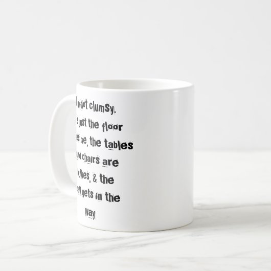 Ich bin nicht unbeholfen. Lustige Kaffee-Tasse Kaffeetasse (Vorderseite Links)