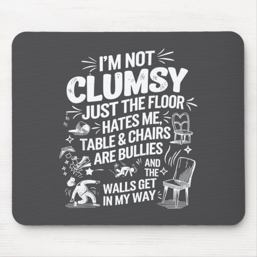 Ich bin nicht ungeschickt Lustiger Retro-Spruch Zi Mousepad (Vorne)