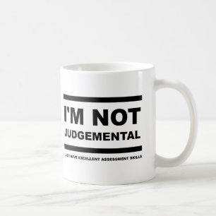 Ich bin nicht urteilsverurteilend Lustige Tasse