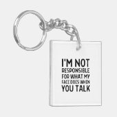 Ich bin nicht verantwortlich für das, was mein Ges Schlüsselanhänger (Vorderseite links)