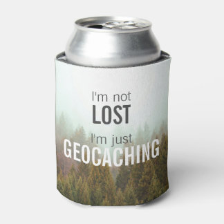 Ich bin nicht verloren, ich bin nur Geocaching Geo Dosenkühler