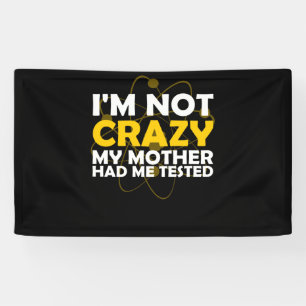 ICH BIN NICHT VERRÜCKT, DASS MEINE MUTTER MICH GET BANNER