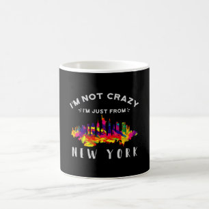 Ich bin nicht verrückt, ich bin nur aus New York Kaffeetasse
