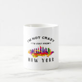 Ich bin nicht verrückt, ich bin nur aus New York Kaffeetasse (Mittel)