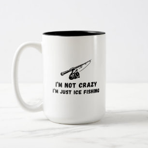 Ich bin nicht verrückt, ich bin nur Eisfischen Zweifarbige Tasse