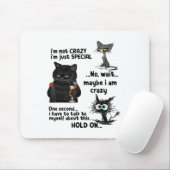 Ich bin nicht verrückt, ich nur Special Wait Viell Mousepad (Mit Mouse)