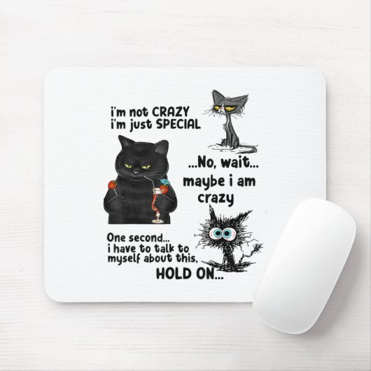 Ich bin nicht verrückt, ich nur Special Wait Viell Mousepad (Mit Mouse)