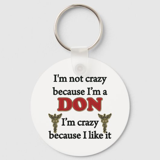 Ich bin nicht verrückt schlüsselanhänger (Vorderseite)