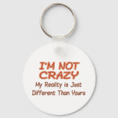 Ich bin nicht verrückt schlüsselanhänger (Rückseite)