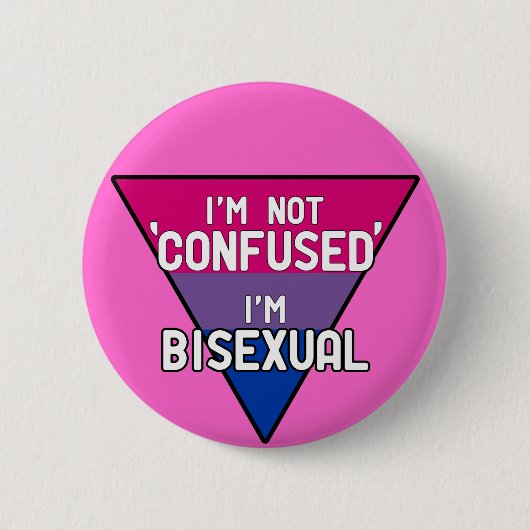 Ich bin nicht verwirrt, ich bin bisexuell button (Vorderseite)