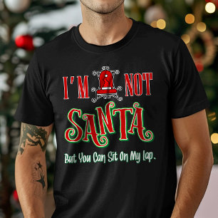 Ich bin nicht Weihnachten, aber du kannst mich auf T-Shirt