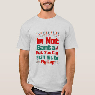 Ich bin nicht Weihnachten, aber du kannst noch imm T-Shirt