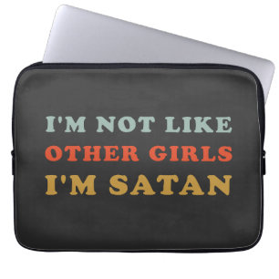 Ich bin nicht wie andere Mädchen, ich bin Satan Fu Laptopschutzhülle