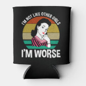 Ich bin nicht wie andere Mädchen - ich bin schlimm Dosenkühler (Vorderseite)