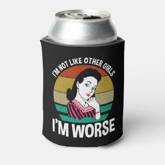 Ich bin nicht wie andere Mädchen - ich bin schlimm Dosenkühler (Kanne Rückseite)