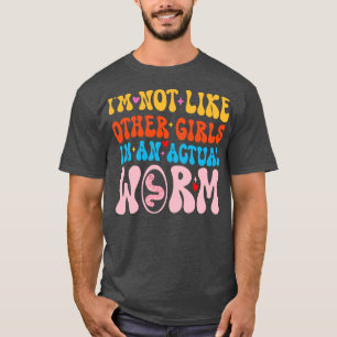 Ich bin nicht wie andere Mädchen im eigentlichen W T-Shirt