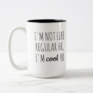 Ich bin nicht wie die normale Personalabteilung, i Zweifarbige Tasse