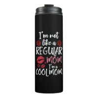 Ich bin nicht wie eine normale Mama eine Coole Mam