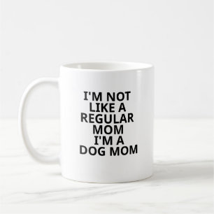 Ich bin nicht wie eine normale Mama, ich bin eine  Kaffeetasse