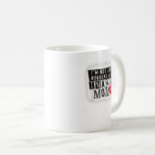 Ich bin nicht wie eine normale Mama. Ich bin eine Kaffeetasse (VorderseiteRechts)