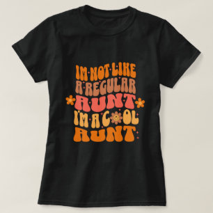 Ich bin nicht wie eine normale Tante, ich bin eine T-Shirt