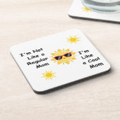 Ich bin nicht wie eine regelmäßige Mama auf einer Getränkeuntersetzer (Linke Seite)