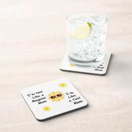 Ich bin nicht wie eine regelmäßige Mama auf einer Getränkeuntersetzer