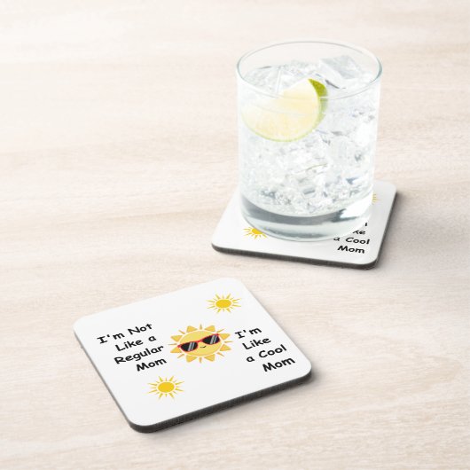 Ich bin nicht wie eine regelmäßige Mama auf einer Getränkeuntersetzer (Rechte Seite)