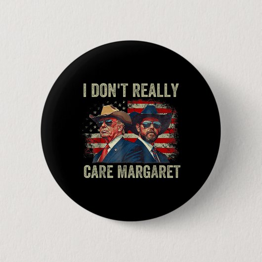 Ich bin nicht wirklich kümmern Margaret Funny Trum Button (Vorderseite)
