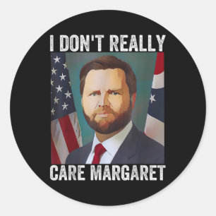 Ich bin nicht wirklich kümmern Margaret Funny Trum Runder Aufkleber