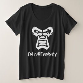Ich bin nicht wütend, der Affe Große Größe T-Shirt