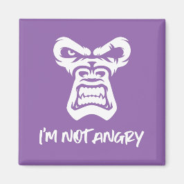 Ich bin nicht wütend, der Affe Magnet