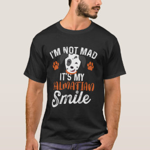 Ich bin nicht wütend, es ist mein dalmatinisches L T-Shirt