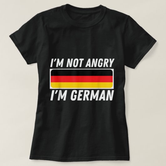 Ich bin nicht wütend, ich bin Deutscher - die deut T-Shirt (Design vorne)