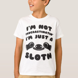 Ich bin nicht zögernd ich bin gerade eine Träghe T-Shirt