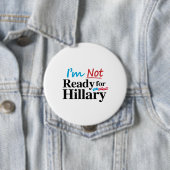 Ich bin nicht zu Hillary - .png bereit Button (Beispiel)