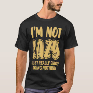 Ich bin nicht zufällig, dass ich einfach wirklich T-Shirt