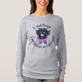 Ich bin nicht zufällig glaube ich einfach an Katze T-Shirt (Vorderseite)