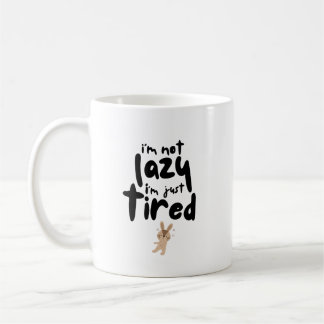 Ich bin nicht zufällig nur müde kaffeetasse