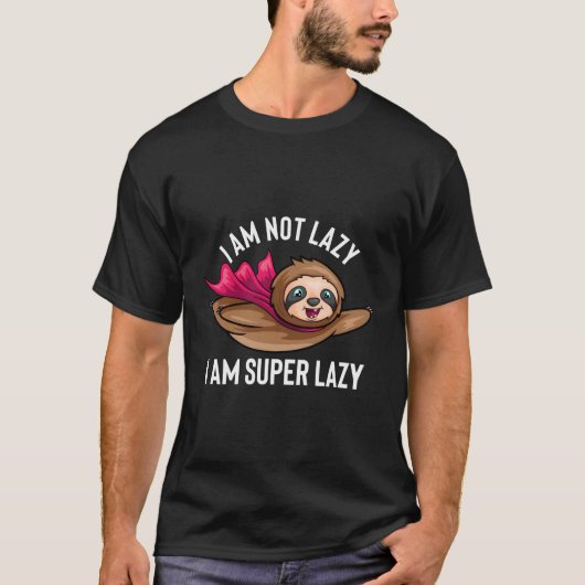 Ich bin nicht zuhause, dass ich super lazy Funny S T-Shirt (Vorderseite)