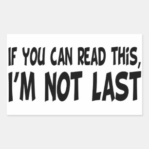 Ich bin nicht zuletzt rechteckiger aufkleber