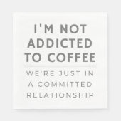 Ich bin nicht zum Kaffee hingenommen Serviette (Vorderseite)