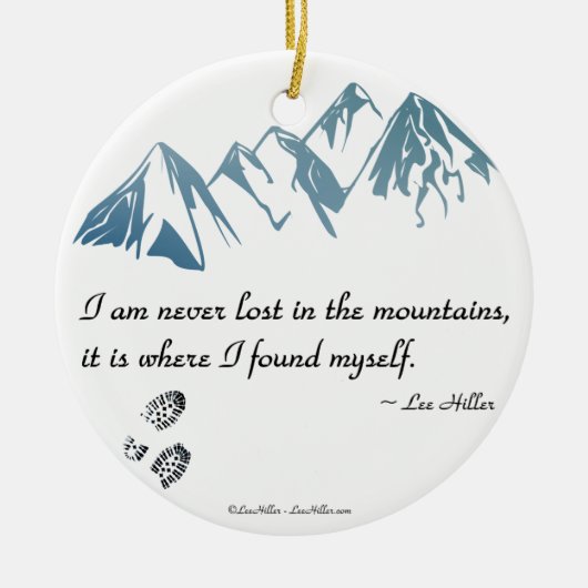 Ich bin nie in den Bergen verloren, es ist wo... Keramikornament (Vorne)