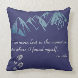 Ich bin nie in den Bergen verloren, es ist wo... Kissen