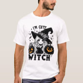 Ich bin Niedlich Hexenmeister. T - Shirt (Vorderseite)