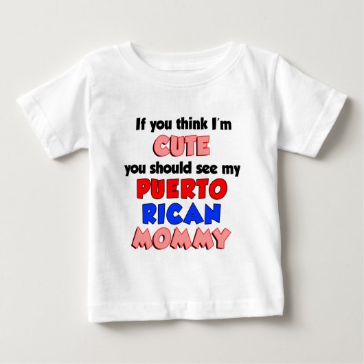 Ich bin Niedlich Puerto-Amerikaner-Mami Baby T-shirt (Vorderseite)
