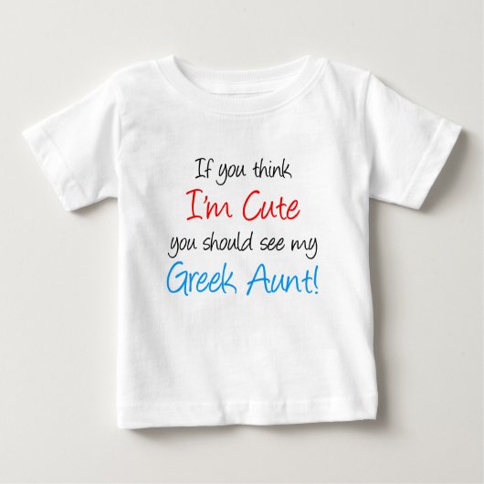 Ich bin Niedliche griechische Tante Baby T-shirt (Vorderseite)