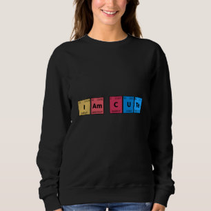Ich bin Niedliche Periodic-Tabelle Sweatshirt