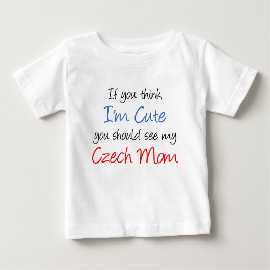 Ich bin Niedliche tschechische Mama Baby T-shirt (Vorderseite)