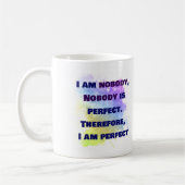 Ich bin niemand, ich bin perfekt. FUNNY und farben Kaffeetasse (Links)